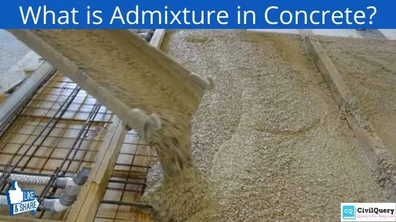 What is Admixture in Concrete