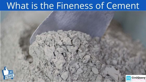 What is the Fineness of Cement